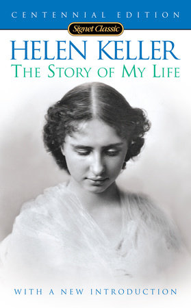 Helen Keller's autobiography "The Story of My Life"